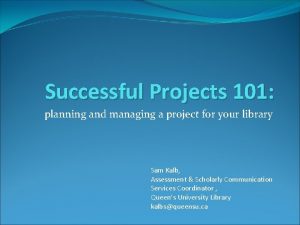 Successful Projects 101 planning and managing a project