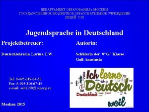 1158 Jugendsprache in Deutschland Projektbetreuer Autorin Deutschlehrerin Larina