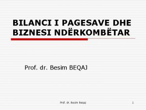 BILANCI I PAGESAVE DHE BIZNESI NDRKOMBTAR Prof dr