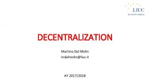 Decentralization