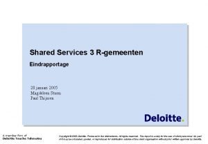 Shared Services 3 Rgemeenten Eindrapportage 28 januari 2005