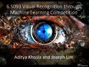 6 S 093 Visual Recognition through Machine Learning