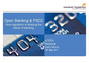 Open Banking PSD 2 How regulation is shaping