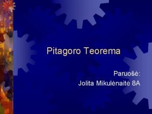 Pitagoro Teorema Paruo Jolita Mikulnait 8 A Kas