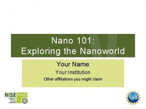 Nano 101