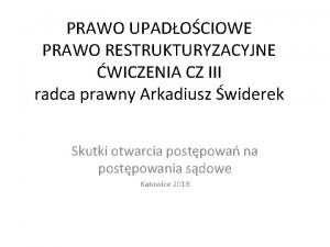 PRAWO UPADOCIOWE PRAWO RESTRUKTURYZACYJNE WICZENIA CZ III radca