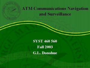 ATM Communications Navigation and Surveillance SYST 460 560