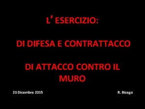 LESERCIZIO DI DIFESA E CONTRATTACCO DI ATTACCO CONTRO