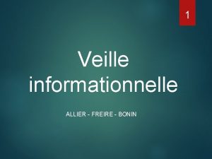 1 Veille informationnelle ALLIER FREIRE BONIN Oracle corrige