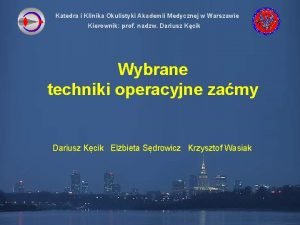 Katedra i Klinika Okulistyki Akademii Medycznej w Warszawie