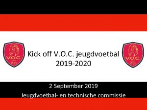 Kick off V O C jeugdvoetbal 2019 2020