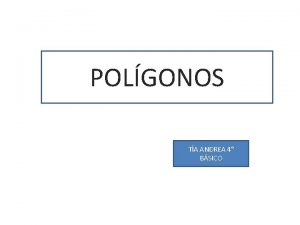 POLGONOS TA ANDREA 4 BSICO Los Polgonos 1