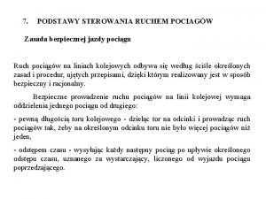 7 PODSTAWY STEROWANIA RUCHEM POCIAGW Zasada bezpiecznej jazdy