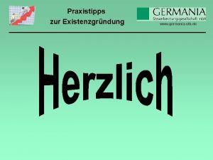 Praxistipps zur Existenzgrndung www germaniastb de Praxistipps zur