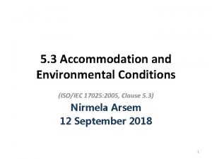 Facilities and environmental conditions