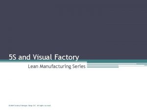 Visual factory examples