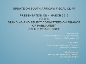 UPDATE ON SOUTH AFRICAS FISCAL CLIFF PRESENTATION ON