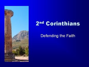 nd 2 Corinthians Defending the Faith The Second