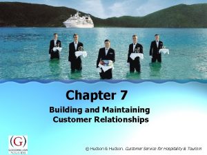 Building and maintaining customer relationships