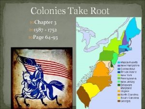 Colonies Take Root Chapter 3 1587 1752 Page