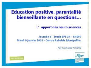 Education positive parentalit bienveillante en questions Lapport des