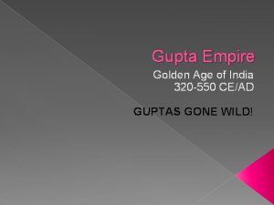 Gupta Empire Golden Age of India 320 550