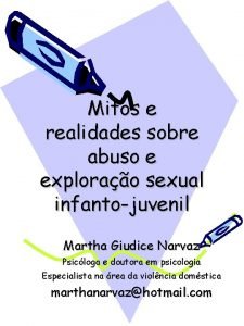 Mitos e realidades sobre abuso e explorao sexual