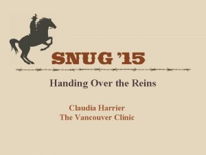 Handing Over the Reins Claudia Harrier The Vancouver