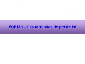 FORM 1 Les territoires de proximit Bulletin officiel