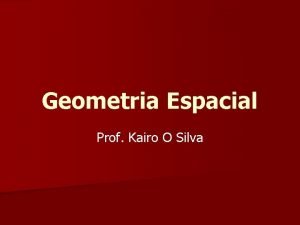 Geometria Espacial Prof Kairo O Silva Axiomas n