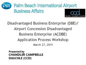 Palm Beach International Airport Business Affairs Disadvantaged Business