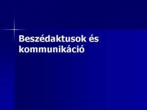 Beszdaktusok s kommunikci Az elemzs skjai Filozfiai n