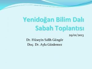 Yenidoan Bilim Dal Sabah Toplants 29012013 Dr Hseyin