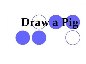 Draw a pig icebreaker