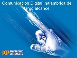 Comunicacion Digital Inalambrica de largo alcance Sistemas de