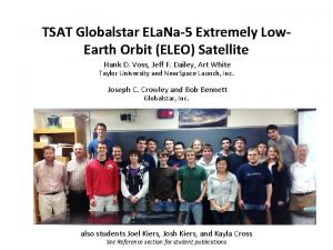 TSAT Globalstar ELa Na5 Extremely Low Earth Orbit