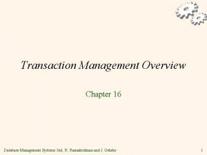 Transaction Management Overview Chapter 16 Database Management Systems