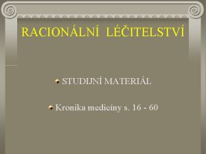 RACIONLN LITELSTV STUDIJN MATERIL Kronika medicny s 16