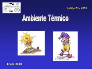 Cdigo 23 2010 Enero 2010 La temperatura interna