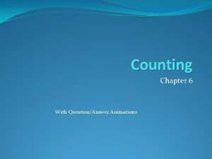 Counting Chapter 6 With QuestionAnswer Animations Chapter Summary