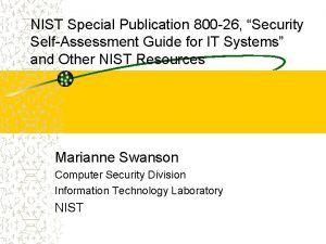 NIST Special Publication 800 26 Security SelfAssessment Guide