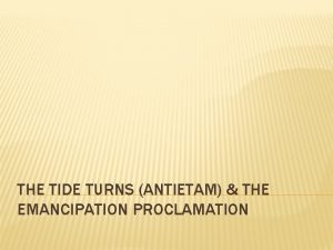 What was the purpose of the emancipation proclamation? *