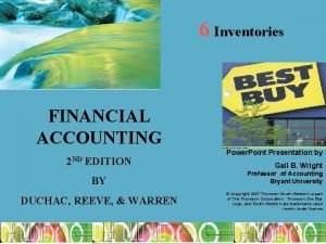 6 Inventories FINANCIAL ACCOUNTING 2 ND EDITION BY