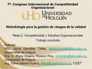 7 Congreso Internacional de Competitividad Organizacional Metodologa para