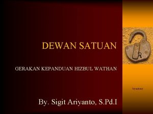 DEWAN SATUAN GERAKAN KEPANDUAN HIZBUL WATHAN by antony