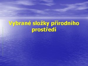 Vybran sloky prodnho prosted ZEM A VESMR Vznik