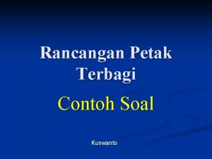 Contoh soal rancangan petak terpisah