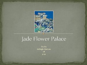 Jade flower palace