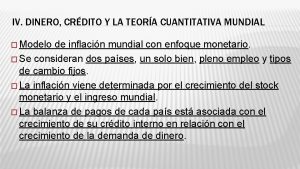 IV DINERO CRDITO Y LA TEORA CUANTITATIVA MUNDIAL