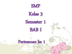 SMP Kelas 3 Semester 1 BAB I Pertemuan